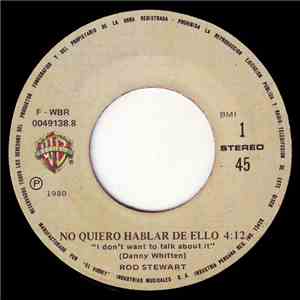 Rod Stewart - No Quiero Hablar De Ello (I Don't Want To Talk About It) download mp3 flac