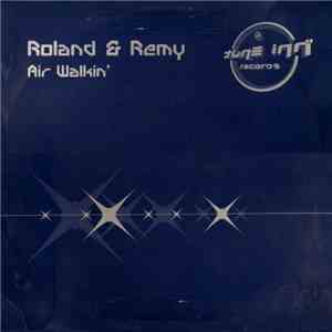 Roland & Remy - Air Walkin' download mp3 flac