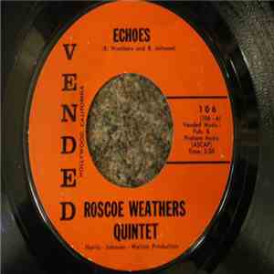 Roscoe Weathers Quintet - Echoes / Rice & Rum download free