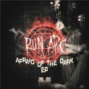 Run APC - Afraid Of The Dark EP download mp3 flac