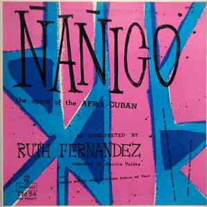 Ruth Fernandez With Obdulio Morales And His Native Cuban Orchestra And Chorus - Nanigo (The Soul Of The Afro-Cuban Music) / Ruth Fernandez Sings download free