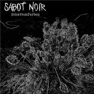 Sabot Noir - Schattenfarben download mp3 flac