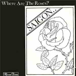 Saigon  - Where Are The Roses ? download free