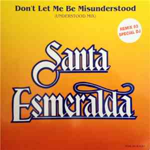 Santa Esmeralda - Don't Let Me Be Misunderstood (Understood Mix) (Remix 93) download free