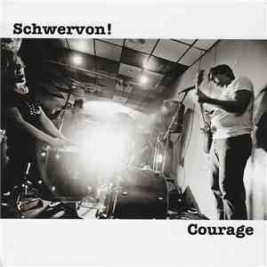Schwervon! - Courage download mp3 flac