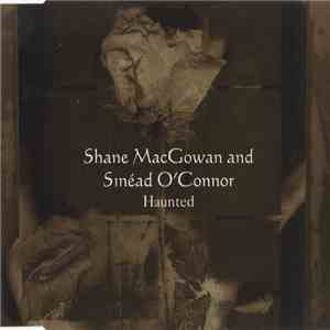 Shane MacGowan And Sinéad O'Connor - Haunted download free Shane MacGowan And Sinéad O'Connor - Haunted download mp3 flac