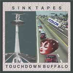 Sink Tapes - Touchdown Buffalo download mp3 flac
