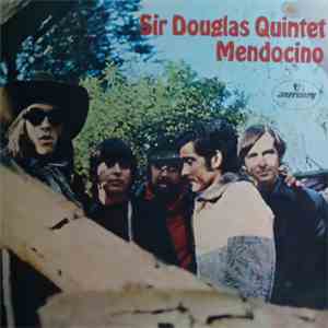 Sir Douglas Quintet - Mendocino download mp3 flac