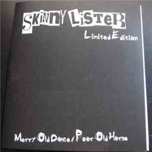Skinny Lister - Merry Old Dance / Poor Old Horse download free Skinny Lister - Merry Old Dance / Poor Old Horse download mp3 flac