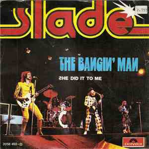 Slade - The Bangin' Man / She Did It To Me download mp3 flac