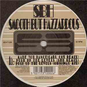 Smooth But Hazzardous - Made You Dance (Carl Cox Remix) download mp3 flac