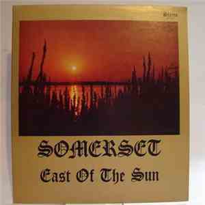 Somerset  - East Of The Sun download mp3 flac