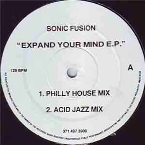 Sonic Fusion  - Expand Your Mind EP download mp3 flac