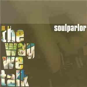Soul Parlor - The Way We Talk download free