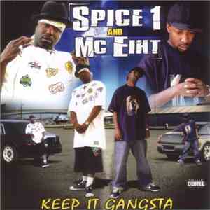 Spice 1 & MC Eiht - Keep It Gangsta download free