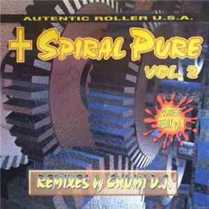 Spiral Pure - Vol. 2 - Autentic Roller U.S.A. download mp3 flac