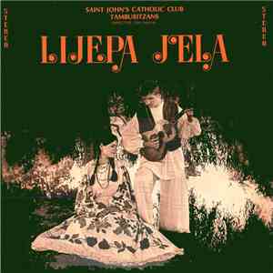 St. John's Catholic Club Tamburitzans - Lijepa Jela download mp3 flac St. John's Catholic Club Tamburitzans - Lijepa Jela download free