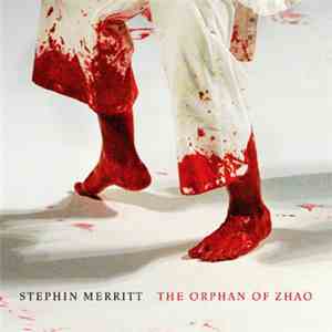 Stephin Merritt - The Orphan Of Zhao download free