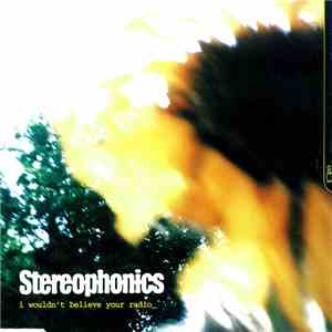 Stereophonics - I Wouldn't Believe Your Radio download mp3 flac