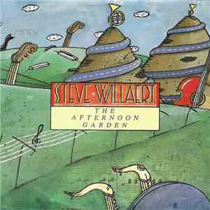 Steve Willaert - The Afternoon Garden download free Steve Willaert - The Afternoon Garden download mp3 flac