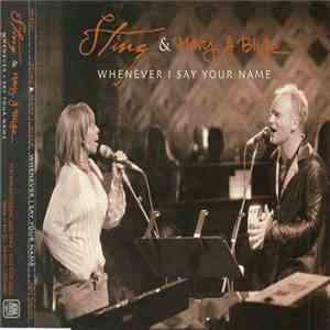 Sting & Mary J Blige - Whenever I Say Your Name download free