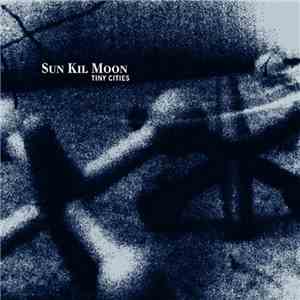 Sun Kil Moon - Tiny Cities download free