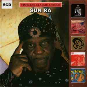 Sun Ra - Timeless Classic Albums download mp3 flac
