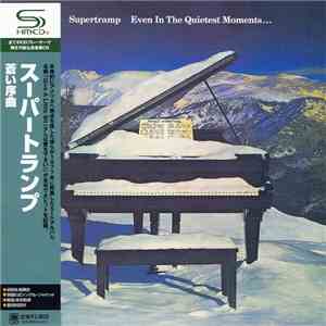 Supertramp - Even In The Quietest Moments... download free