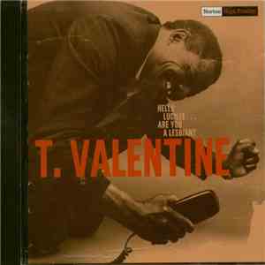 T. Valentine - Hello Lucille ... Are You A Lesbian? download free