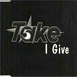 Take 5 - I Give download free