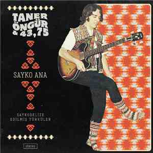 Taner Öngür, 43.75 - Sayko Ana download free