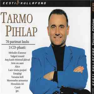 Tarmo Pihlap - 70 Parimat Laulu download mp3 flac