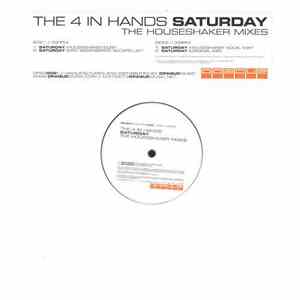 The 4 In Hands - Saturday (The Houseshaker Mixes) download mp3 flac
