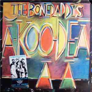 The Bonedaddys - A-koo-de-a! download mp3 flac