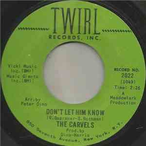 The Carvels - Don't Let Him Know / Seventeen download free