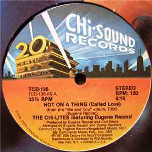 The Chi-Lites Featuring Eugene Record - Hot On A Thing (Called Love) download free