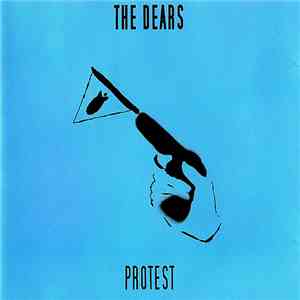 The Dears - Protest download mp3 flac
