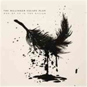The Dillinger Escape Plan - One Of Us Is The Killer download free