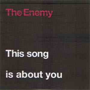 The Enemy - This Song Is About You download free The Enemy - This Song Is About You download mp3 flac