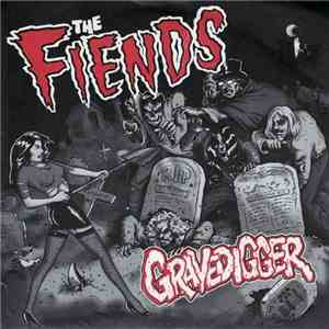 The Fiends  - Gravedigger download free