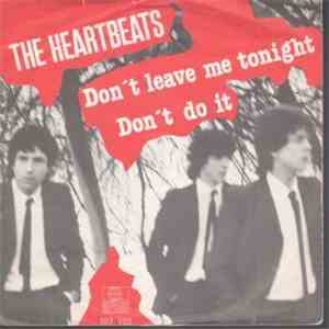 The Heartbeats  - Don't Leave Me Tonight download free