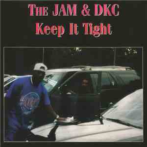 The Jam & DKC - Keep It Tight download free