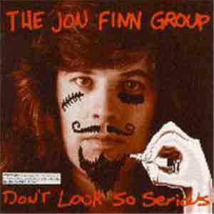 The Jon Finn Group - Don't Look So Serious download free The Jon Finn Group - Don't Look So Serious download mp3 flac