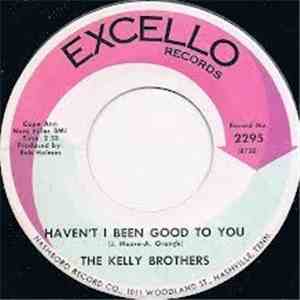 The Kelly Brothers - If It Wasn't For Your Love / Haven't I Been Good To You download mp3 flac