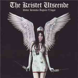 The Kristet Utseende - Under Kemiska Änglars Vingar download mp3 flac