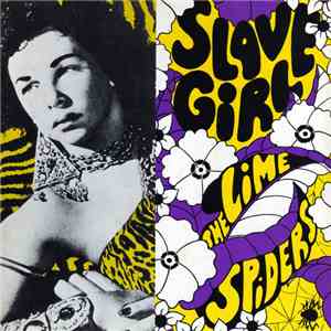 The Lime Spiders - Slave Girl download mp3 flac