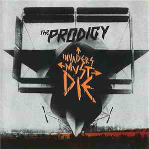 The Prodigy - Invaders Must Die download free