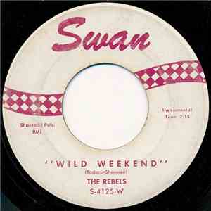 The Rebels - Wild Weekend download free The Rebels - Wild Weekend download mp3 flac