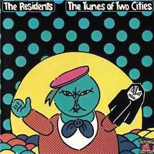 The Residents - The Tunes Of Two Cities download free