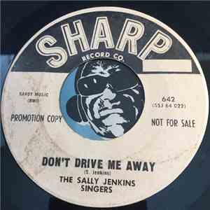 The Sally Jenkins Singers - Don't Drive Me Away / Pray Pray Pray download free